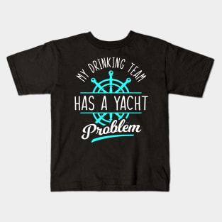 Drinking Team Yacht Kids T-Shirt